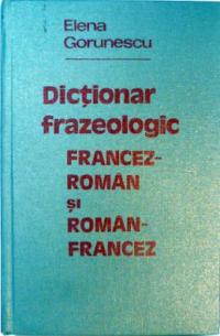 dictionar frazeologic francez roman  * roman francez
